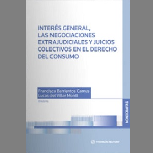 Lanzamiento del libro «Interés General, las negociaciones extrajudiciales y juicios colectivos en el Derecho de Consumo»
