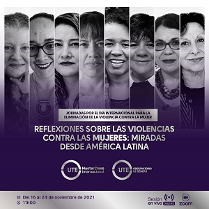 Jornadas por el Día Internacional de la eliminación de la violencia contra la mujer: Reflexiones sobre las violencias contra las mujeres: miradas desde América Latina