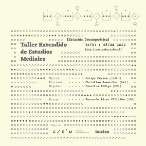 Taller Extendido de Estudios Mediales [Estación Artes Mediales]